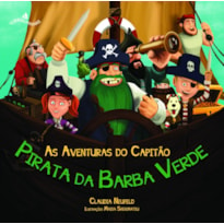 AS AVENTURAS DO CAPITÃO PIRATA DA BARBA VERDE - THE ADVENTURES OF THE CAPTAIN PIRATE GREEN BEARD