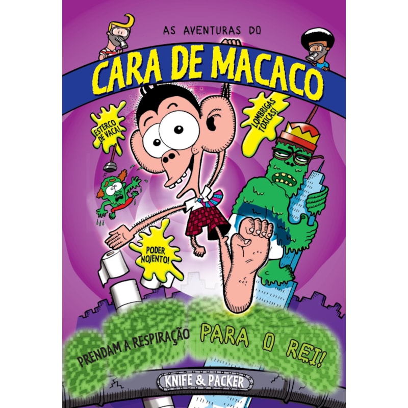 AS AVENTURAS DO CARA DE MACACO 02 - PRENDAM A RESPIRAÇÃO PARA O REI!