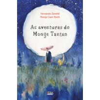 AS AVENTURAS DO MONGE TANTAN: HISTÓRIAS E ILUSTRAÇÕES DE FERNANDO ZENSHÔ, POEMAS DA MONJA COEN ROSHI