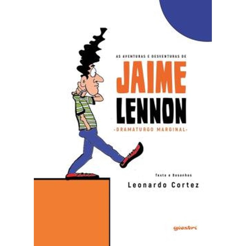 AS AVENTURAS E DESVENTURAS DE JAIME LENNON, DRAMATURGO MARGINAL