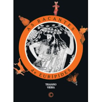 AS BACANTES DE EURÍPIDES