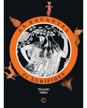 AS BACANTES DE EURÍPIDES