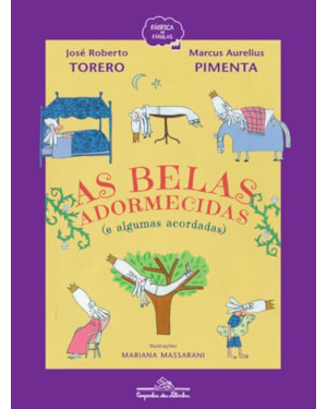 As belas adormecidas (e algumas acordadas)