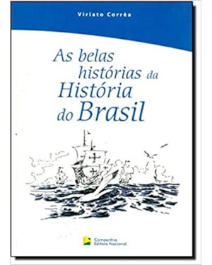 As belas histórias da história do Brasil