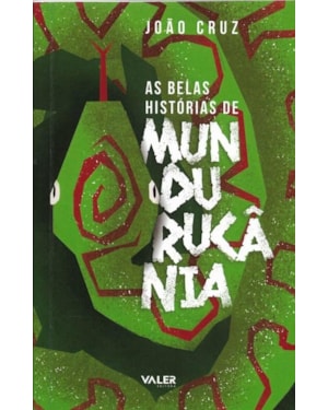 AS BELAS HISTÓRIAS DE MUNDURUKÂNIA