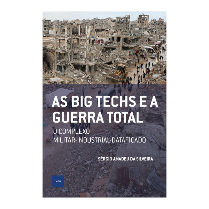 AS BIG TECHS E A GUERRA TOTAL: O COMPLEXO MILITAR-INDUSTRIAL-DATAFICADO