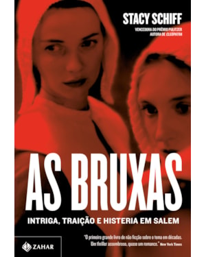 AS BRUXAS: INTRIGA, TRAIÇÃO E HISTERIA EM SALEM