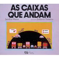 AS CAIXAS QUE ANDAM
