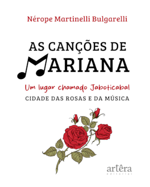 AS CANÇÕES DE MARIANA: UM LUGAR CHAMADO JABOTICABAL