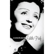AS CARTAS DE AMOR DE ÉDITH PIAF