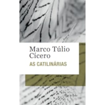 AS CATILINÁRIAS