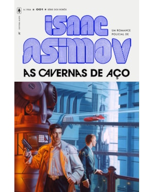 As cavernas de aço
