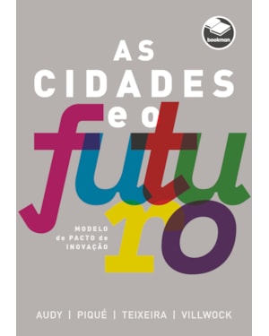AS CIDADES E O FUTURO: MODELO DE PACTO DE INOVAÇÃO