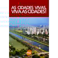 AS CIDADES VIVAS, VIVA AS CIDADES