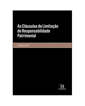 As cláusulas de limitação de responsabilidade patrimonial