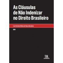 As cláusulas de não indenizar no direito brasileiro