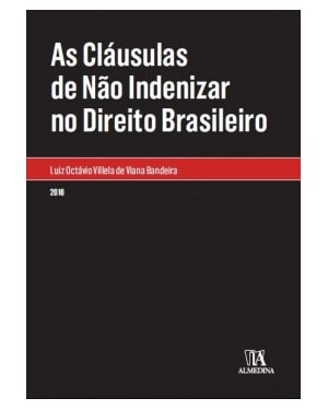 As cláusulas de não indenizar no direito brasileiro
