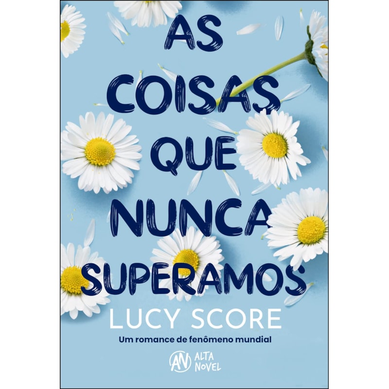 As coisas que nunca superamos