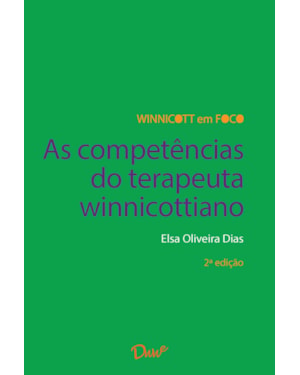 AS COMPETÊNCIAS DO TERAPEUTA WINNICOTTIANO