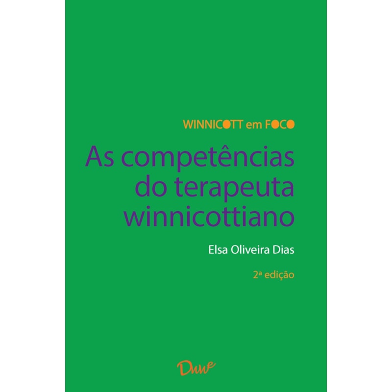 AS COMPETÊNCIAS DO TERAPEUTA WINNICOTTIANO