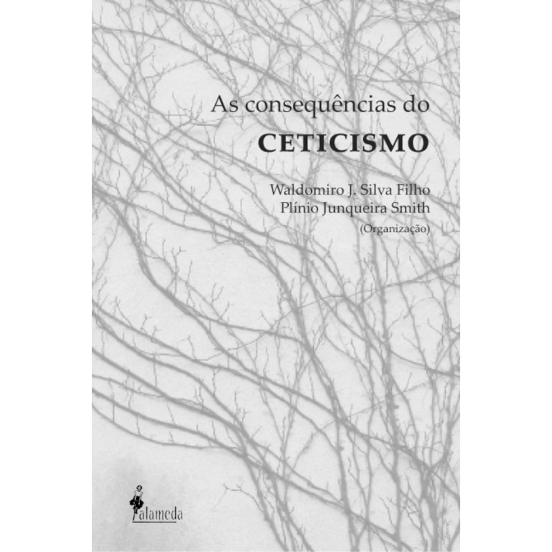 As consequências do ceticismo
