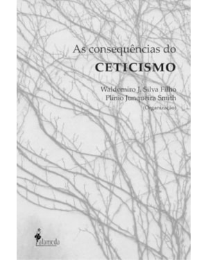As consequências do ceticismo