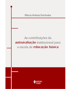 AS CONTRIBUIÇÕES DA AUTOAVALIAÇÃO INSTITUCIONAL PARA A ESCOLA DE EDUCAÇÃO BÁSICA: UMA EXPERIÊNCIA DE GESTÃO DEMOCRÁTICA
