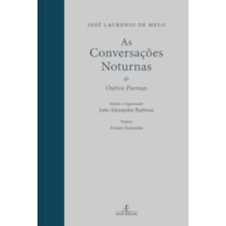 AS CONVERSAÇÕES NOTURNAS: & OUTROS POEMAS