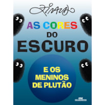 AS CORES DO ESCURO E OS MENINOS DE PLUTÃO