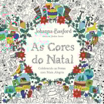 AS CORES DO NATAL: CELEBRANDO AS FESTAS COM MAIS ALEGRIA