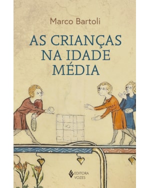 AS CRIANÇAS NA IDADE MÉDIA