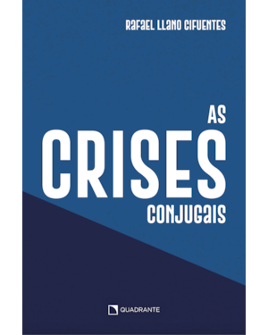 AS CRISES CONJUGAIS: E OS CONFLITOS DO AMOR