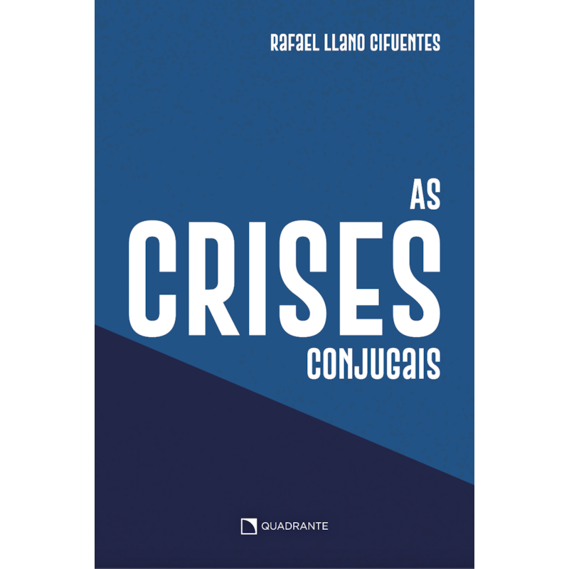 AS CRISES CONJUGAIS: E OS CONFLITOS DO AMOR