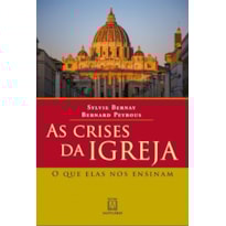 AS CRISES DA IGREJA