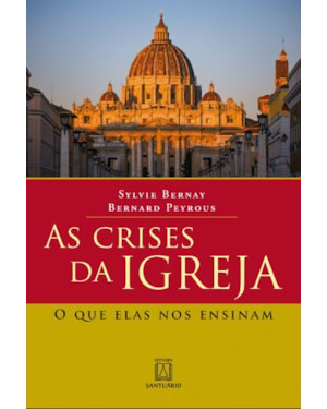 AS CRISES DA IGREJA