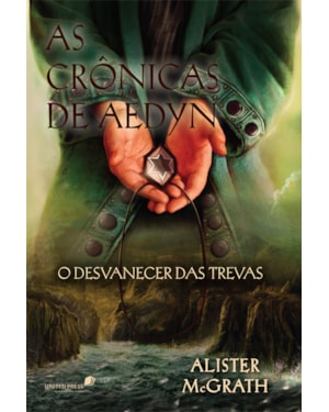 As crônicas de Aedyn: O desvanecer das trevas: O desvanecer das trevas
