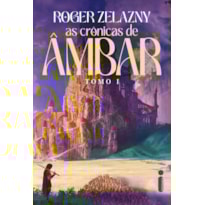 AS CRÔNICAS DE AMBÂR: AS CRÔNICAS DE AMBÂR: TOMO I