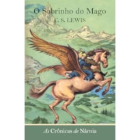 AS CRÔNICAS DE NÁRNIA - O SOBRINHO DO MAGO - VOL. 1