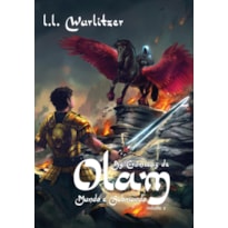 AS CRÔNICAS DE OLAM - VOLUME 2: MUNDO E SUBMUNDO
