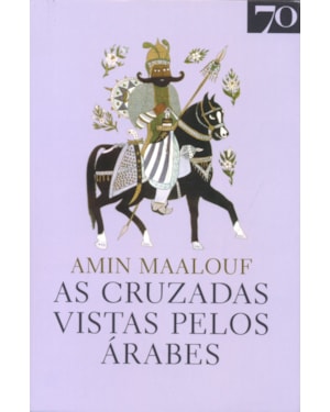 As cruzadas vistas pelos árabes