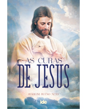 AS CURAS DE JESUS