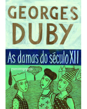 AS DAMAS DO SÉCULO XII
