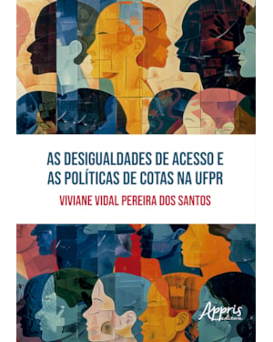 AS DESIGUALDADES DE ACESSO E AS POLÍTICAS DE COTAS NA UFPR
