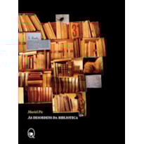 AS DESORDENS DA BIBLIOTECA AS DESORDENS DA BIBLIOTECA