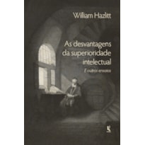 AS DESVANTAGENS DA SUPERIORIDADE INTELECTUAL