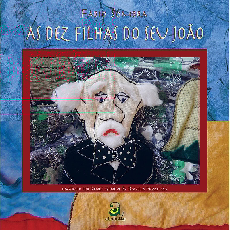 AS DEZ FILHAS DO SEU JOÃO