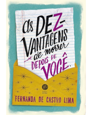 AS DEZVANTAGENS DE MORRER DEPOIS DE VOCÊ