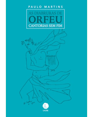 AS DIABRURAS DE ORFEU