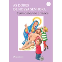 AS DORES DE NOSSA SENHORA