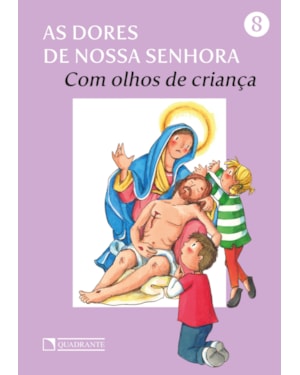 AS DORES DE NOSSA SENHORA